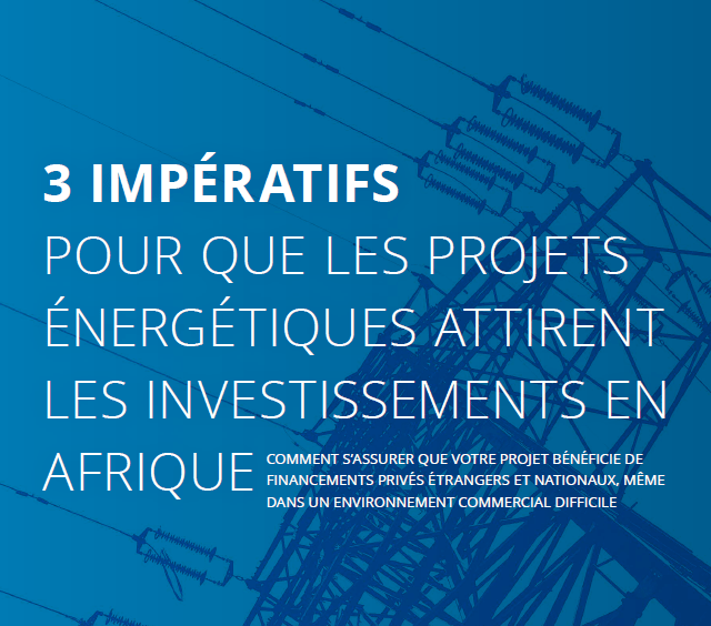3 must have for energy projects to attract investment Rapport spécial